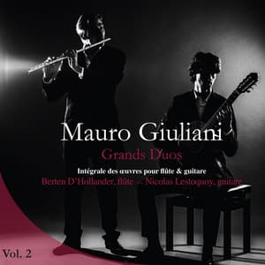 Giuliani: Grands Duos, Intégrale des oeuvres pour flûte et guitare: Vol. 2 - Mauro Giuliani