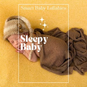 1 Sleepy Baby - Smart Baby Lullabies