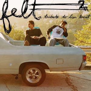 Felt 2: A Tribute To Lisa Bonet - Felt