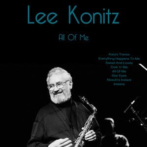 All of Me - Lee Konitz