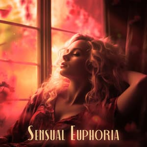 Sensual Euphoria: Infinity Pleasure, Evening Rhythms, Seduction, Electro Chill, Intense Emotions, Striptease Dance - Tantric Sexuality Masters