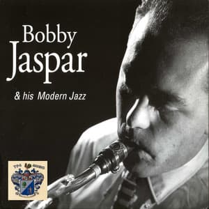 Bobby Jasper and His Modern Jazz - Bobby Jaspar