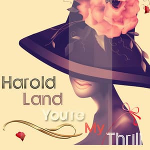 You're My Thrill - Harold Land