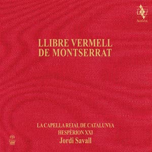 Llibre Vermell de Montserrat - Jordi Savall