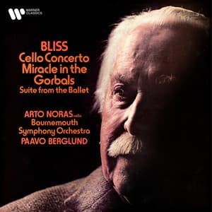Bliss: Cello Concerto & Suite from Miracle in the Gorbals - Arthur Bliss