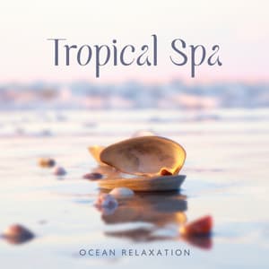 Tropical Spa - Tropical Ocean Waves Oasis