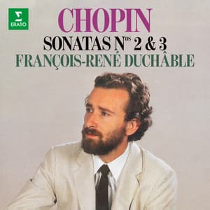 Chopin: Piano Sonatas Nos. 2 "Funeral March" & 3 - Frédéric Chopin