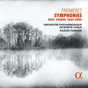 Premières symphonies: Bizet, Gounod & Saint-Saëns - Kazuki Yamada