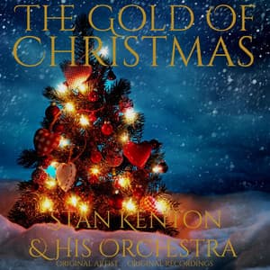 The Gold of Christmas - Stan Kenton & His Orchestra