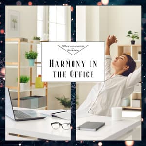 Harmony in the Office - Office Instrumentals & Workplace
