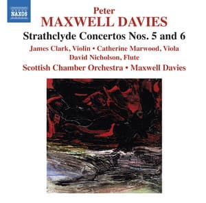 Maxwell Davies: Strathclyde Concertos Nos. 5 & 6 - Peter Maxwell Davies