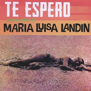 Te Espero - Maria Luisa Landin