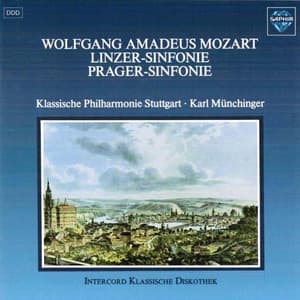 Mozart: Symphonies No. 36 in C Minor KV 425 ''Linzer'' & No. 38 D Minor KV 504 ''Prager'' - Wolfgang Amadeus Mozart