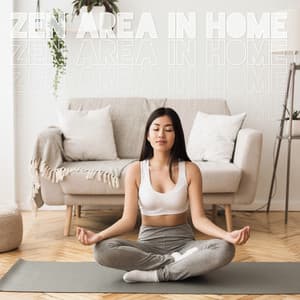 Zen Area in Home - Relaxing Meditation Retreat Right at Home, Peaceful Ambience for Spa, Yoga, Mindfulness & Sleep - Tranquility Area of Zen
