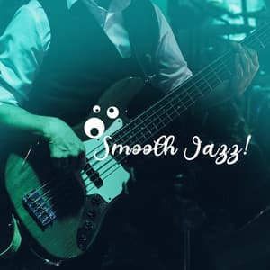 Smooth Jazz! - Smooth Jazz