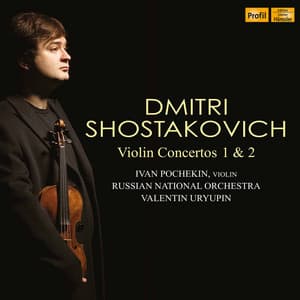 Shostakovich: Violin Concertos Nos. 1 & 2 - Dmitri Shostakovich