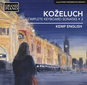 Koželuch: Complete Keyboard Sonatas, Vol. 2 - Leopold Koželuch
