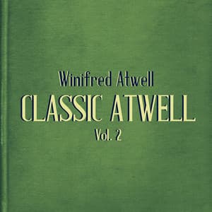 Classic Atwell, Vol. 2 - Winifred Atwell