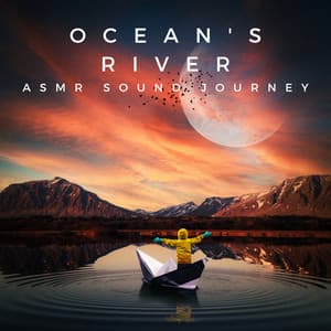 Ocean's River: ASMR Sound Journey - Ocean Mysteries