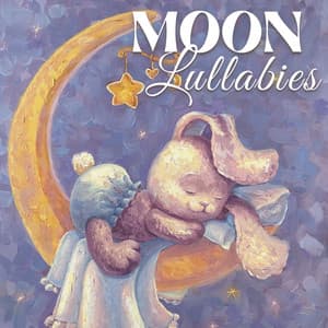 Moon Lullabies - Greatest Kids Lullabies Land