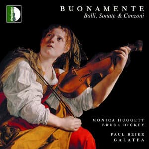 Buonamente: Balli, sonate & canzoni - Giovanni Battista Buonamente