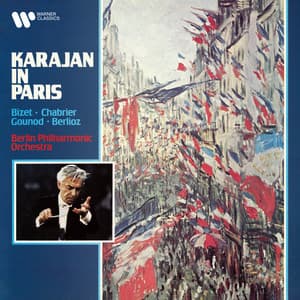Karajan in Paris. Berlioz: Marche hongroise - Bizet: L'Arlésienne - Chabrier: España - Gounod: Ballet de Faust - Herbert von Karajan