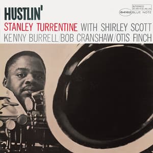 Hustlin' - Stanley Turrentine