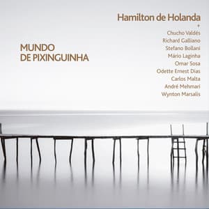 Mundo de Pixinguinha - Hamilton De Holanda