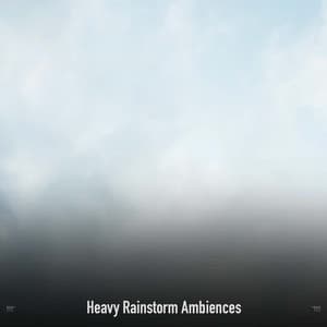 !!!!" Heavy Rainstorm Ambiences "!!!! - Sonidos De Truenos y Lluvia