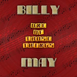 One of Those Things - Billy May