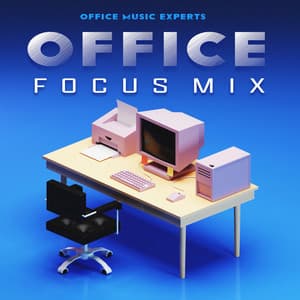 Office Focus Mix - Office Music Experts