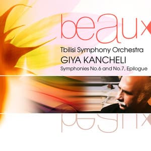 Symphonies No.6 and No.7, Epilogue - Giya Kancheli