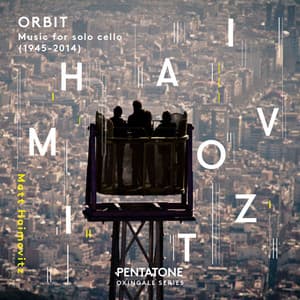 Orbit: Music for Solo Cello - Matt Haimovitz