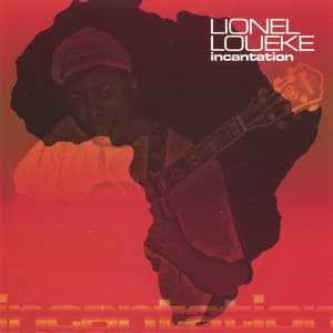 Incantation - Lionel Loueke