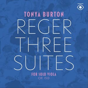 Reger: Suites for Solo Viola, Op. 131d - Max Reger