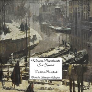 Dieterich Buxtehude: Mensura Proportionata Sed Spectent - Dietrich Buxtehude