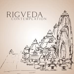 Rigveda Contemplation: Spiritual Music of Hindu Temples - India Tribe Music Collection
