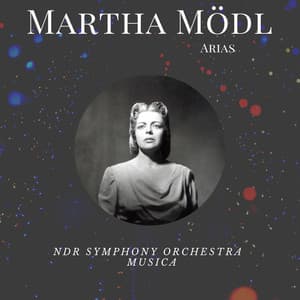 Martha Mödl - Arias - Martha Mödl