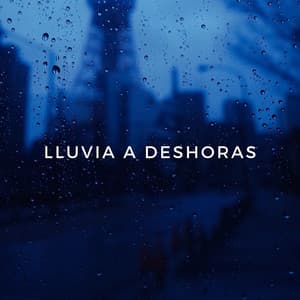 Lluvia A Deshoras - Sueño Profundo Lluvia y Truenos