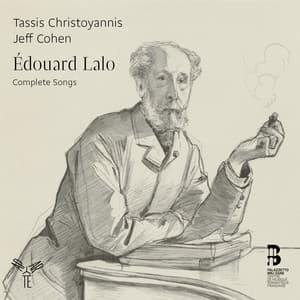 Edourard Lalo: Complete Songs - Édouard Lalo