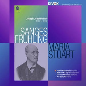 Raff: Sanges-Frühling, Op. 98 & Maria Stuart, Op. 172 - Joachim Raff