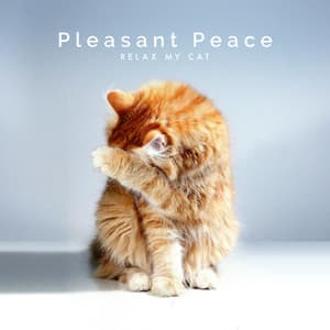 Pleasant Peace - Relax My Cat