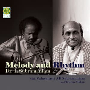 Melody and Rhythm - L. Subramaniam