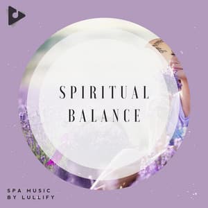 Spiritual Balance - Spa Music by Lullify