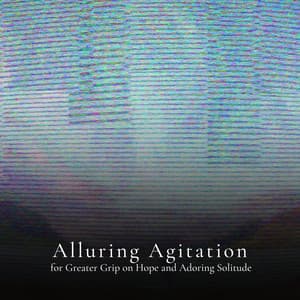 * Alluring Agitation for Greater Grip on Hope and Adoring Solitude * - Loopable White Noise