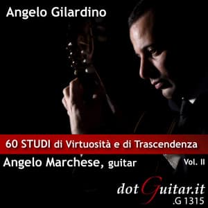 60 studi di virtuosità e di trascendenza vol. ii - Angelo Gilardino