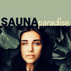 Sauna Paradise - Zen Spa Moods, Sweet Sensations - Paradise Eden