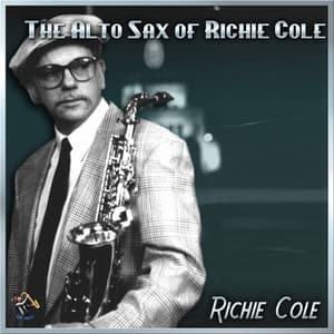 The Alto Sax Of Richie Cole - Richie Cole