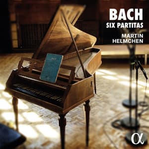 Bach: Six Partitas - Johann Sebastian Bach