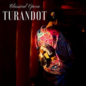 Classical Opera: Turandot - Ferruccio Busoni